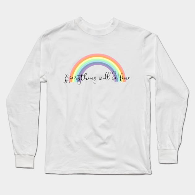 Everything will be fine Long Sleeve T-Shirt by Pendientera